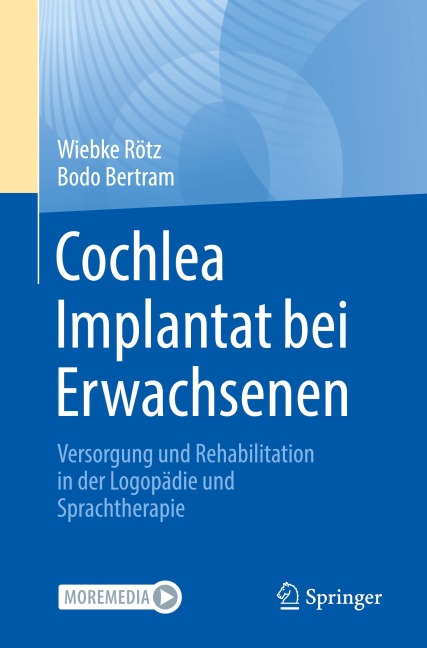Cochlea Implantat bei Erwachsenen - Bodo Bertram, Wiebke Rötz