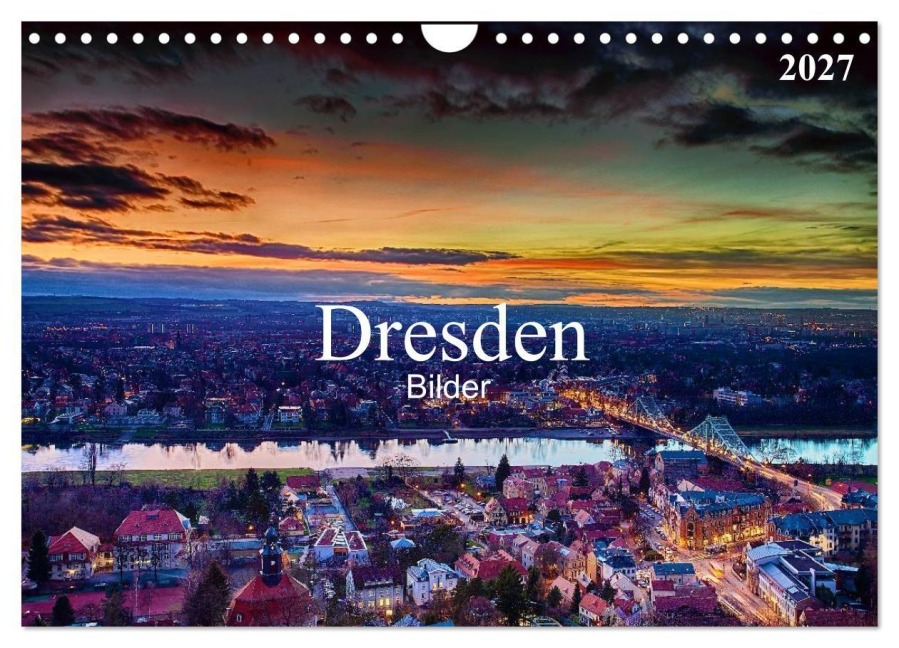 Dresden Bilder 2027 (Wandkalender 2027 DIN A4 quer), CALVENDO Monatskalender - Dirk Meutzner