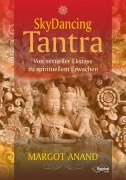 Cover-Bild zum Titel 'Skydancing Tantra' von 'Margot Anand'