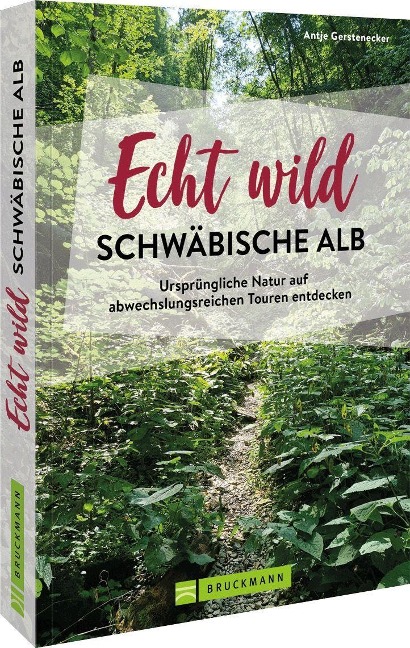 Echt wild - Schwäbische Alb - Antje Gerstenecker