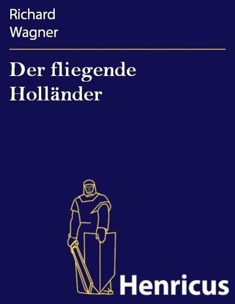 Der fliegende Holländer - Richard Wagner