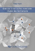 Cover-Bild zum Titel 'Einblicke in den Aufbau metalloider Cluster des Germaniums' von ''