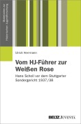 Cover-Bild zum Titel 'Vom HJ-Führer zur Weißen Rose' von 'Ulrich Herrmann'