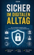 Cover-Bild zum Titel 'Sicher im digitalen Alltag' von 'Dom'