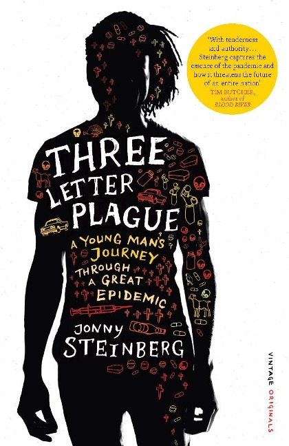 Three Letter Plague - Jonny Steinberg