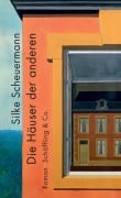 Cover-Bild zum Titel 'Die Häuser der anderen' von 'Silke Scheuermann'