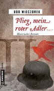 Cover-Bild zum Titel 'Flieg, mein roter Adler II' von 'Udo Wieczorek'