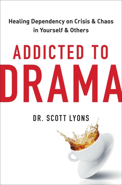 Addicted to Drama - Scott Lyons
