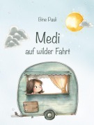 Cover-Bild zum Titel 'Medi auf wilder Fahrt' von 'Pauli Bine'