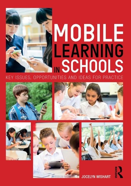 Mobile Learning in Schools - Jocelyn Wishart