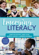 Cover-Bild zum Titel 'Emerging Literacy: Unlocking Instruction for Every Child' von 'James McTaggart, Rebecca Castelo, James Cook, Jennifer Pickering'