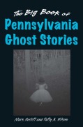 Cover-Bild zum Titel 'Big Book of Pennsylvania Ghost Stories' von 'Mark Nesbitt, Patty A. Wilson'