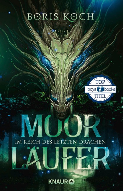 Moorläufer. Im Reich des letzten Drachen - Boris Koch