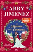 Cover-Bild zum Titel 'A Married Little Christmas' von 'Abby Jimenez'