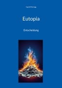 Cover-Bild zum Titel 'Eutopia' von 'Ingrid Manogg'