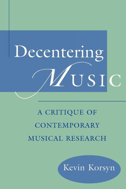 Decentering Music - Kevin Korsyn