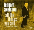 Cover-Bild zum Titel 'All the Things You Are' von 'Lennart Axelsson'
