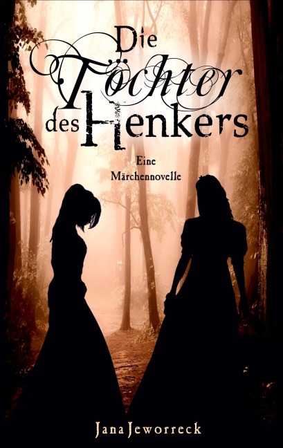 Die Töchter des Henkers - Jana Jeworreck