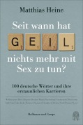 Cover-Bild zum Titel 'Seit wann hat "geil" nichts mehr mit Sex zu tun?' von 'Matthias Heine'