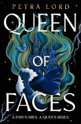 Cover-Bild zum Titel 'Queen of Faces' von 'Petra Lord'