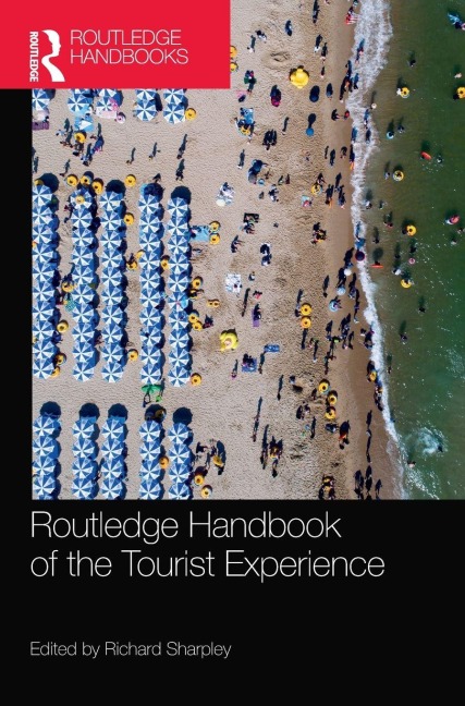 Routledge Handbook of the Tourist Experience - 