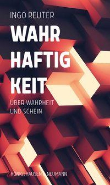 Wahrhaftigkeit - Ingo Reuter