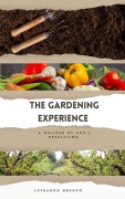 Cover-Bild zum Titel 'The Gardening Experience' von 'Luthando'