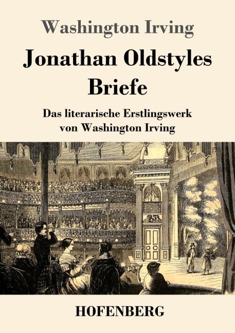 Jonathan Oldstyles Briefe - Washington Irving