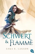 Cover-Bild zum Titel 'Schwert & Flamme' von 'Sara B. Larson'