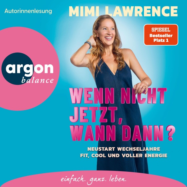 Wenn nicht jetzt, wann dann? - Mimi Lawrence