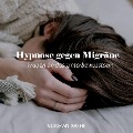 Hypnose gegen Migräne - Norman Wiehe, Mediative