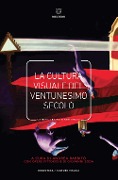 Cover-Bild zum Titel 'La cultura visuale nel ventunesimo secolo. Cinema, teatro e new media' von 'Andrea Rabbito'
