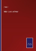 Cover-Bild zum Titel 'Ueber Land und Meer' von 'Anonym'
