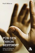 Cover-Bild zum Titel 'Für den Thron bestimmt' von 'Paul E Billheimer'