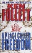 Cover-Bild zum Titel 'A Place Called Freedom' von 'Ken Follett'