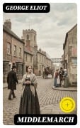 Cover-Bild zum Titel 'Middlemarch' von 'George Eliot'