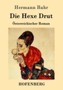 Cover-Bild zum Titel 'Die Hexe Drut' von 'Hermann Bahr'