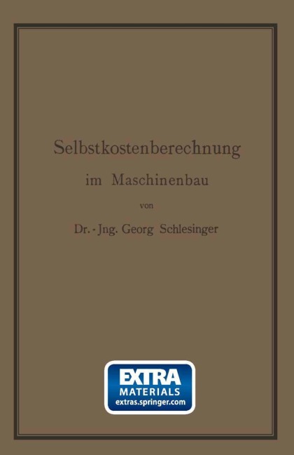 Selbstkostenberechnung im Maschinenbau - Georg Schlesinger