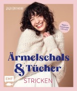 Cover-Bild zum Titel 'Ärmelschals und Tücher stricken mit JoJoKnitwear' von 'Ane Marie Ambt Kofod'