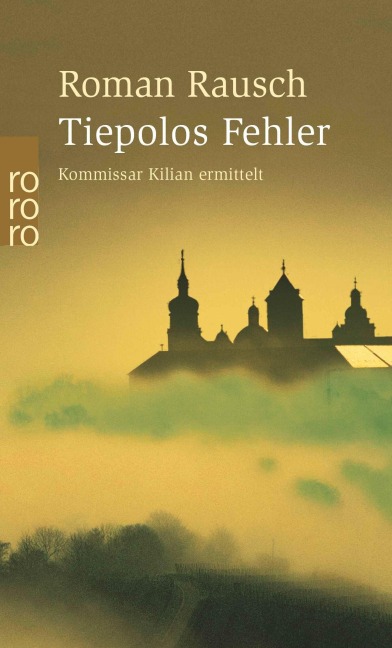 Tiepolos Fehler - Roman Rausch