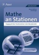 Mathe an Stationen, Umgang mit dem Taschenrechner - Marco Bettner, Erik Dinges