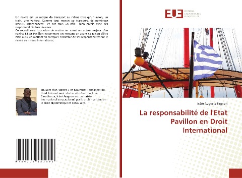 La responsabilité de l'Etat Pavillon en Droit International - Icéré Auguste Fagnon