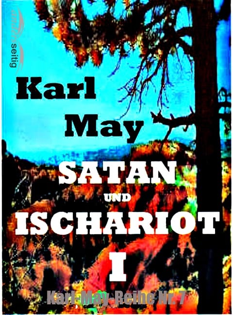 Satan und Ischariot I - Karl May