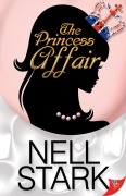 Cover-Bild zum Titel 'The Princess Affair' von 'Nell Stark'