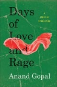 Cover-Bild zum Titel 'Days of Love and Rage' von 'Anand Gopal'