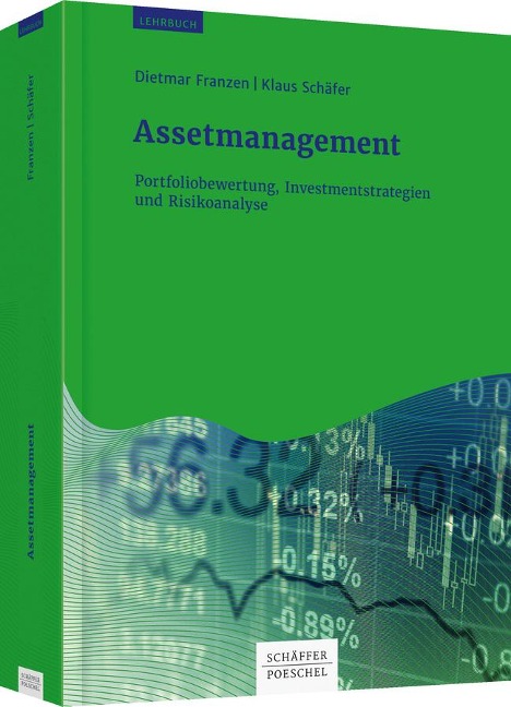 Assetmanagement - Dietmar Franzen, Klaus Schäfer