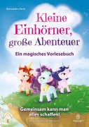 Cover-Bild zum Titel 'Kleine Einhörner, große Abenteuer - Ein magisches Vorlesebuch' von 'Alessandro Parisi'