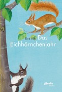 Cover-Bild zum Titel 'Das Eichhörnchenjahr' von 'Eva Sixt'