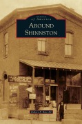 Cover-Bild zum Titel 'Around Shinnston' von 'Robert P. Bice III'