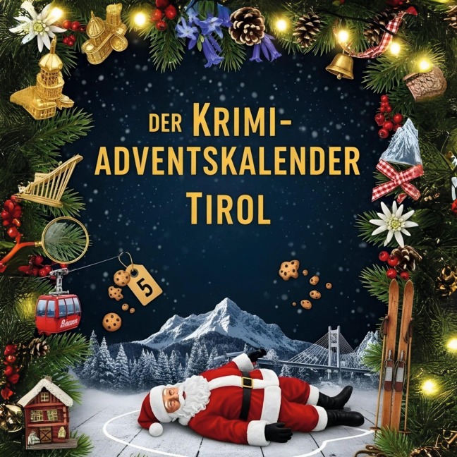 Der Krimi-Adventskalender Tirol - Matteo Hofmann
